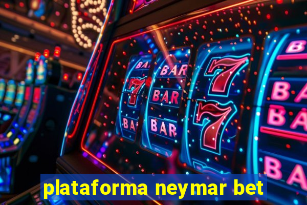 plataforma neymar bet